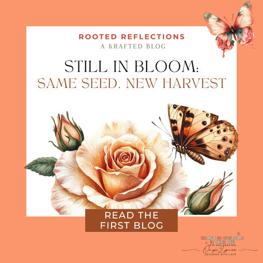 Still in Bloom: Same Seed. New Harvest