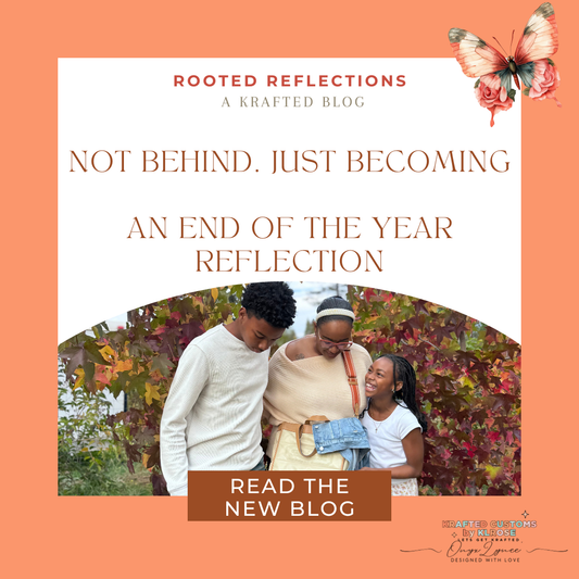 Not Behind. Just Becoming. An end of the year reflection