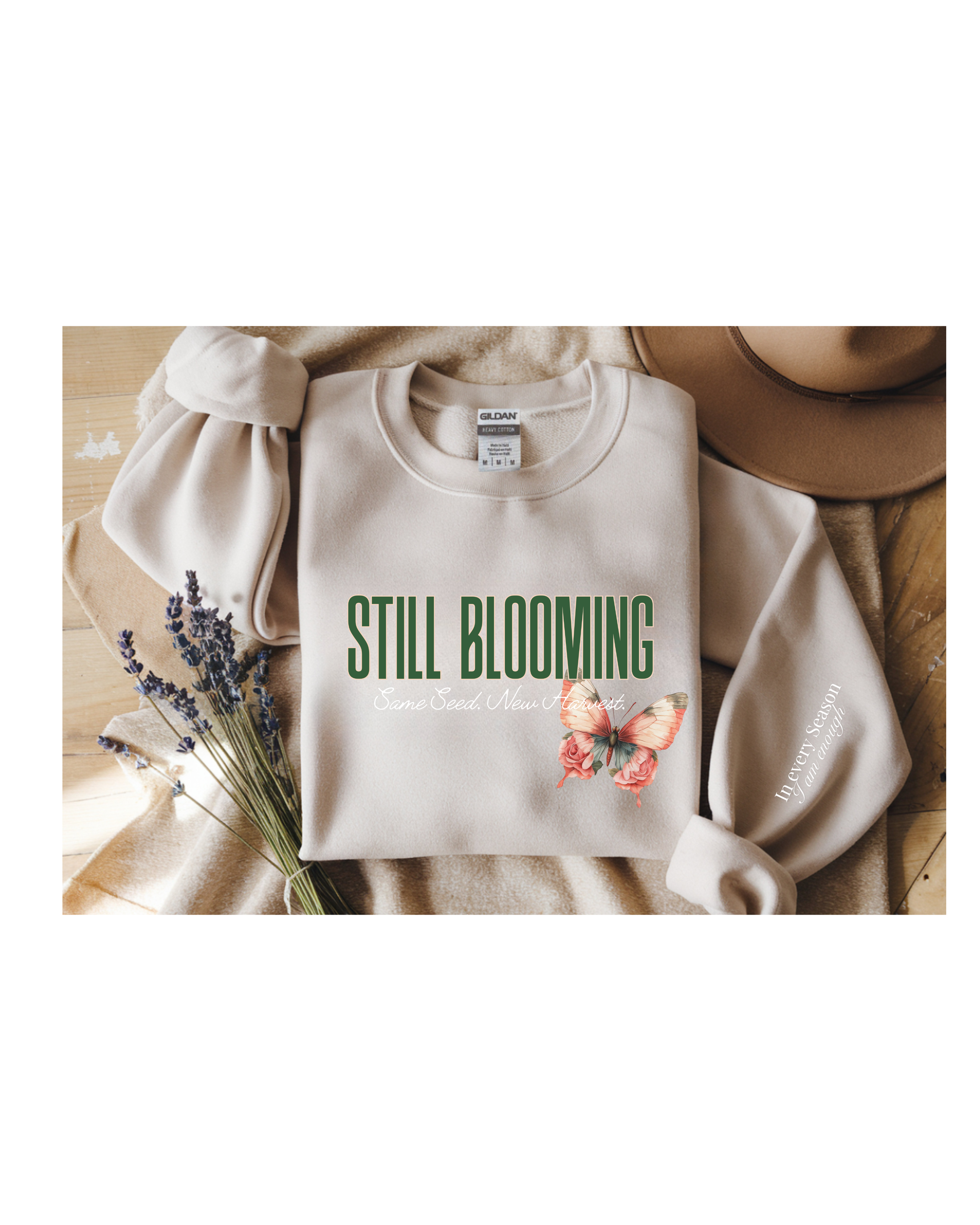 STILL IN BLOOM CREW NECK (LIMITED PRE ORDER SHIPS AND AVAILABLE FOR LOCAL PICK UP  11/5)